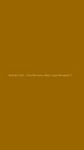 Tampilan Antarmuka Aplikasi Koitoto Com - Cara Recovery Akun Lupa Password - 1