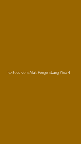 Tampilan Antarmuka Aplikasi Koitoto Com Alat Pengembang Web - 4
