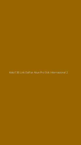 Tampilan Antarmuka Aplikasi Koko138 Link Daftar Akun Pro Slot Internasional - 2