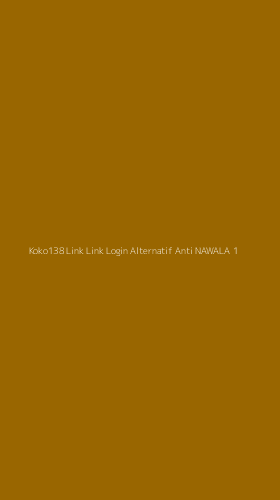 Tampilan Antarmuka Aplikasi Koko138 Link Link Login Alternatif Anti Nawala - 1
