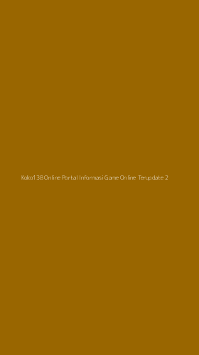 Tampilan Antarmuka Aplikasi Koko138 Online Portal Informasi Game Online Terupdate - 2