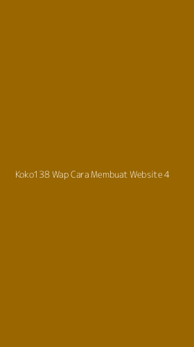 Tampilan Antarmuka Aplikasi Koko138 Wap Cara Membuat Website - 4