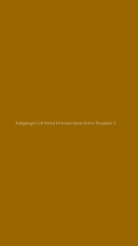 Tampilan Antarmuka Aplikasi Kolegatogel Link Portal Informasi Game Online Terupdate - 3