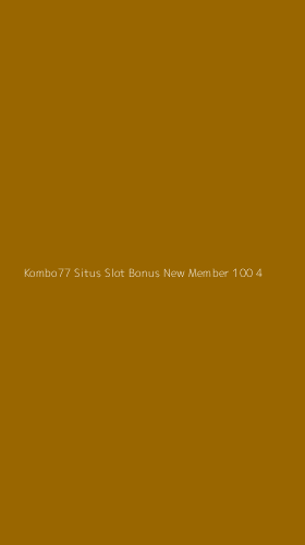 Tampilan Antarmuka Aplikasi Kombo77 Situs Slot Bonus New Member 100 - 4