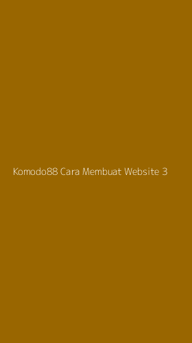 Tampilan Antarmuka Aplikasi Komodo88 Cara Membuat Website - 3