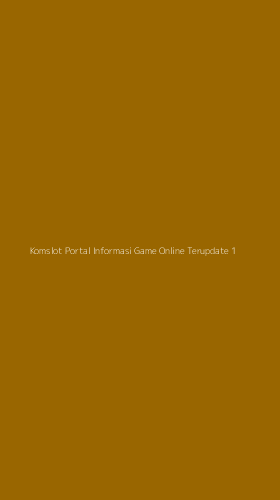 Tampilan Antarmuka Aplikasi Komslot Portal Informasi Game Online Terupdate - 1