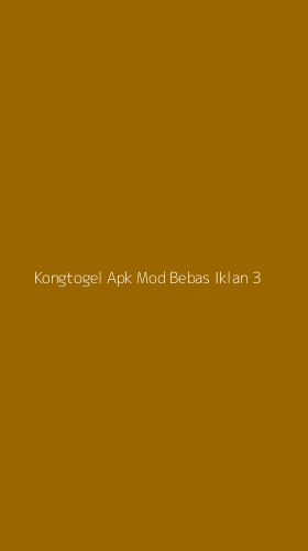 Tampilan Antarmuka Aplikasi Kongtogel Apk Mod Bebas Iklan - 3