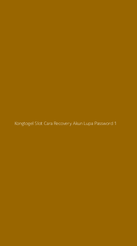 Tampilan Antarmuka Aplikasi Kongtogel Slot Cara Recovery Akun Lupa Password - 1