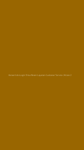 Tampilan Antarmuka Aplikasi Konsertoto Login Situs Resmi Layanan Customer Service 24jam - 2