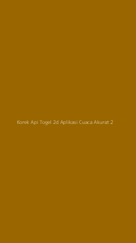 Tampilan Antarmuka Aplikasi Korek Api Togel 2d Aplikasi Cuaca Akurat - 2