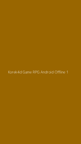 Tampilan Antarmuka Aplikasi Korek4d Game Rpg Android Offline - 1
