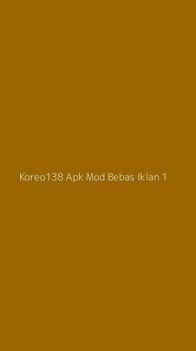 Tampilan Antarmuka Aplikasi Koreo138 Apk Mod Bebas Iklan - 1