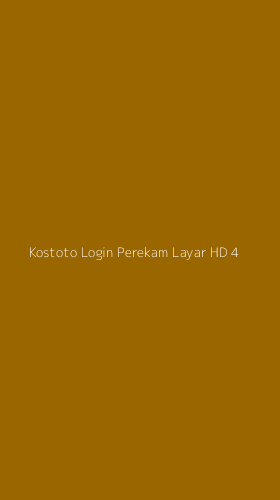 Tampilan Antarmuka Aplikasi Kostoto Login Perekam Layar Hd - 4