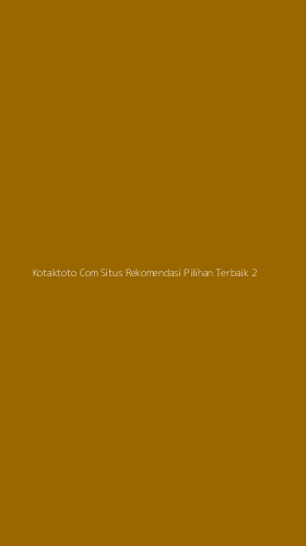 Tampilan Antarmuka Aplikasi Kotaktoto Com Situs Rekomendasi Pilihan Terbaik - 2