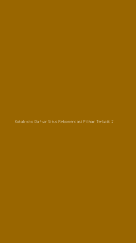 Tampilan Antarmuka Aplikasi Kotaktoto Daftar Situs Rekomendasi Pilihan Terbaik - 2