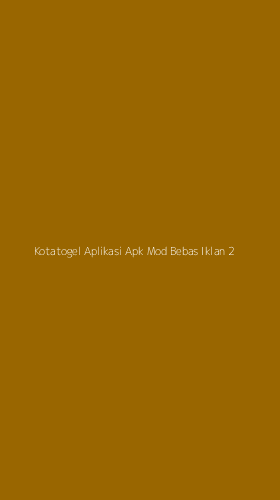 Tampilan Antarmuka Aplikasi Kotatogel Aplikasi Apk Mod Bebas Iklan - 2