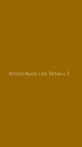 Tampilan Antarmuka Aplikasi Kototo Musik Lite Terbaru - 3
