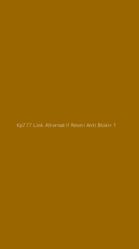 Tampilan Antarmuka Aplikasi Kp777 Link Alternatif Resmi Anti Blokir - 1