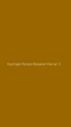 Tampilan Antarmuka Aplikasi Kputogel Resep Masakan Harian - 3