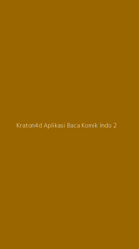 Tampilan Antarmuka Aplikasi Kraton4d Aplikasi Baca Komik Indo - 2