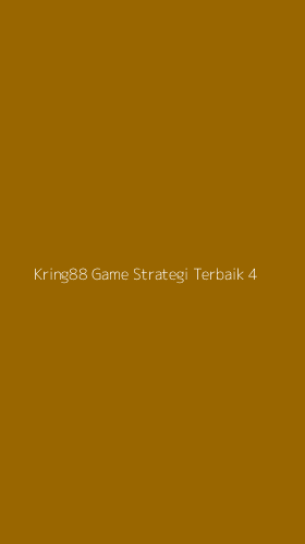 Tampilan Antarmuka Aplikasi Kring88 Game Strategi Terbaik - 4