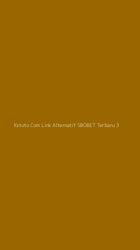 Tampilan Antarmuka Aplikasi Kstoto Com Link Alternatif Sbobet Terbaru - 3
