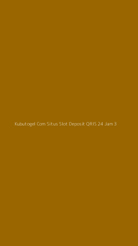 Tampilan Antarmuka Aplikasi Kubutogel Com Situs Slot Deposit Qris 24 Jam - 3