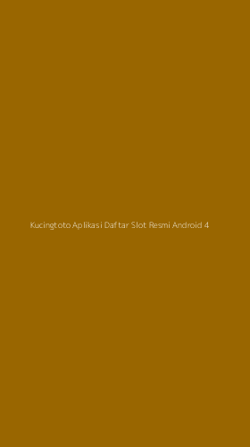 Tampilan Antarmuka Aplikasi Kucingtoto Aplikasi Daftar Slot Resmi Android - 4