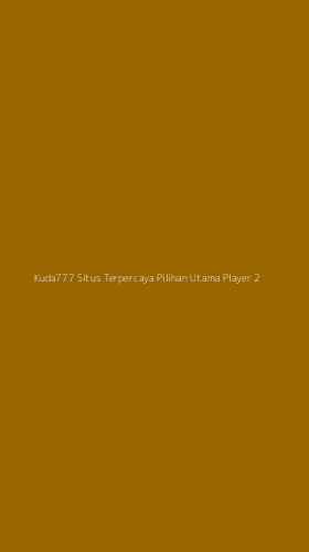 Tampilan Antarmuka Aplikasi Kuda777 Situs Terpercaya Pilihan Utama Player - 2