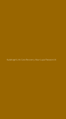 Tampilan Antarmuka Aplikasi Kudatogel Link Cara Recovery Akun Lupa Password - 4