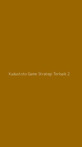 Tampilan Antarmuka Aplikasi Kudustoto Game Strategi Terbaik - 2