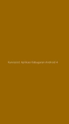 Tampilan Antarmuka Aplikasi Kumisslot Aplikasi Kebugaran Android - 4