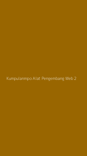 Tampilan Antarmuka Aplikasi Kumpulanmpo Alat Pengembang Web - 2