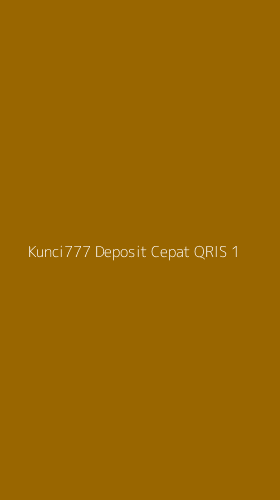 Tampilan Antarmuka Aplikasi Kunci777 Deposit Cepat Qris - 1