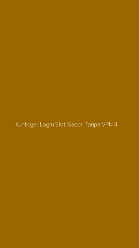 Tampilan Antarmuka Aplikasi Kuntogel Login Slot Gacor Tanpa Vpn - 4