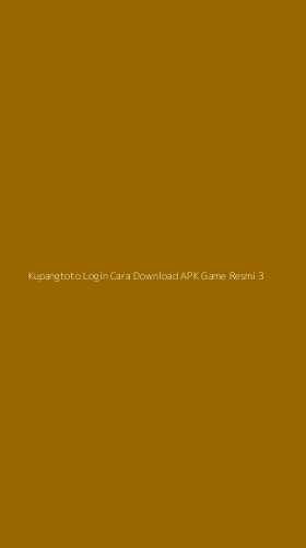 Tampilan Antarmuka Aplikasi Kupangtoto Login Cara Download Apk Game Resmi - 3