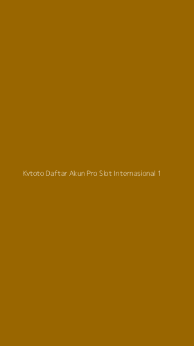 Tampilan Antarmuka Aplikasi Kvtoto Daftar Akun Pro Slot Internasional - 1