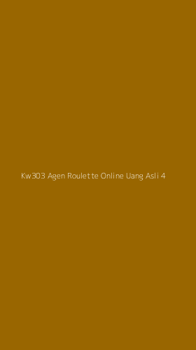 Tampilan Antarmuka Aplikasi Kw303 Agen Roulette Online Uang Asli - 4