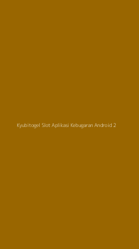 Tampilan Antarmuka Aplikasi Kyubitogel Slot Aplikasi Kebugaran Android - 2