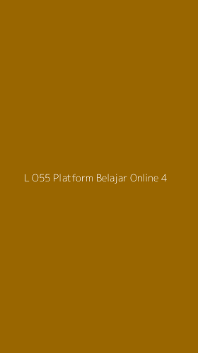 Tampilan Antarmuka Aplikasi L O55 Platform Belajar Online - 4