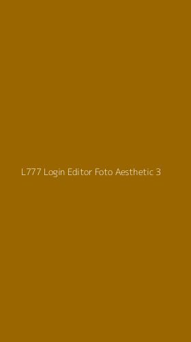 Tampilan Antarmuka Aplikasi L777 Login Editor Foto Aesthetic - 3