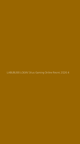 Tampilan Antarmuka Aplikasi Labubu88 Login Situs Gaming Online Resmi 2026 - 4