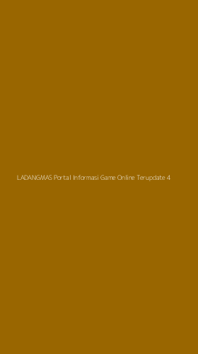 Tampilan Antarmuka Aplikasi Ladangmas Portal Informasi Game Online Terupdate - 4