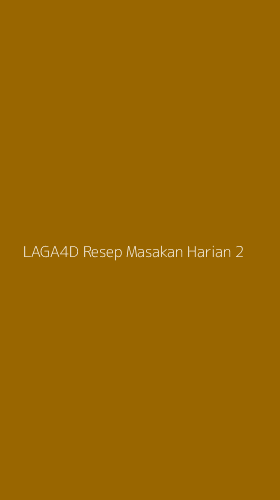 Tampilan Antarmuka Aplikasi Laga4d Resep Masakan Harian - 2