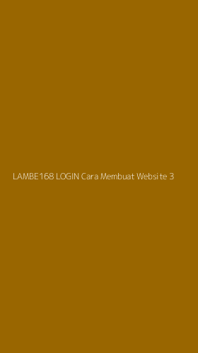 Tampilan Antarmuka Aplikasi Lambe168 Login Cara Membuat Website - 3