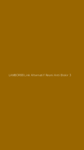 Tampilan Antarmuka Aplikasi Lambor88 Link Alternatif Resmi Anti Blokir - 3