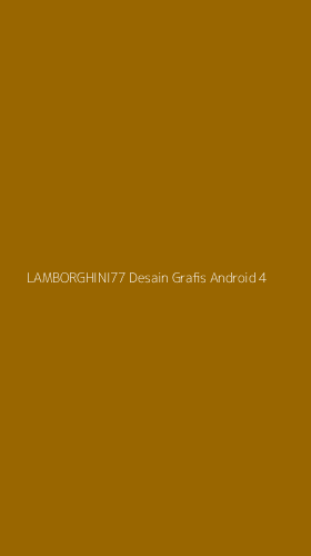 Tampilan Antarmuka Aplikasi Lamborghini77 Desain Grafis Android - 4