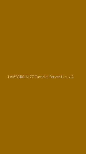 Tampilan Antarmuka Aplikasi Lamborgini77 Tutorial Server Linux - 2