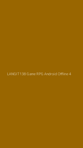 Tampilan Antarmuka Aplikasi Langit138 Game Rpg Android Offline - 4
