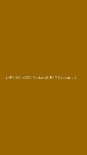 Tampilan Antarmuka Aplikasi Lapak69 Login Pembersih Ram Otomatis - 2
